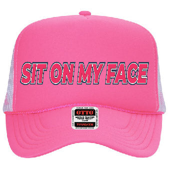 "Sit On My Face" Stoopid Original Trucker Hat