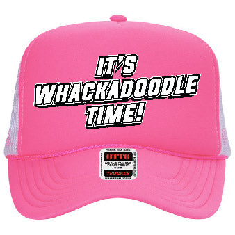 "It's Whackadoodle Time" Stoopid Original Trucker Hat