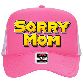 "Sorry Mom" Stoopid Original Trucker Hat