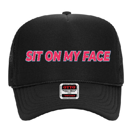 "Sit On My Face" Stoopid Original Trucker Hat