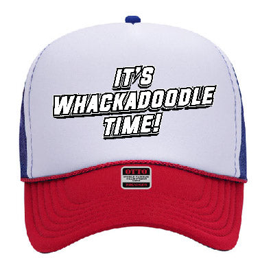 "It's Whackadoodle Time" Stoopid Original Trucker Hat