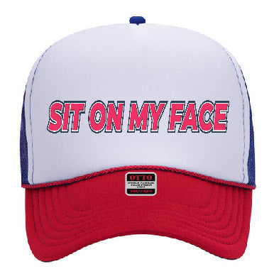 "Sit On My Face" Stoopid Original Trucker Hat