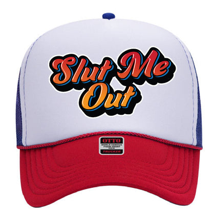 Slut Me Out Original Trucker Hat