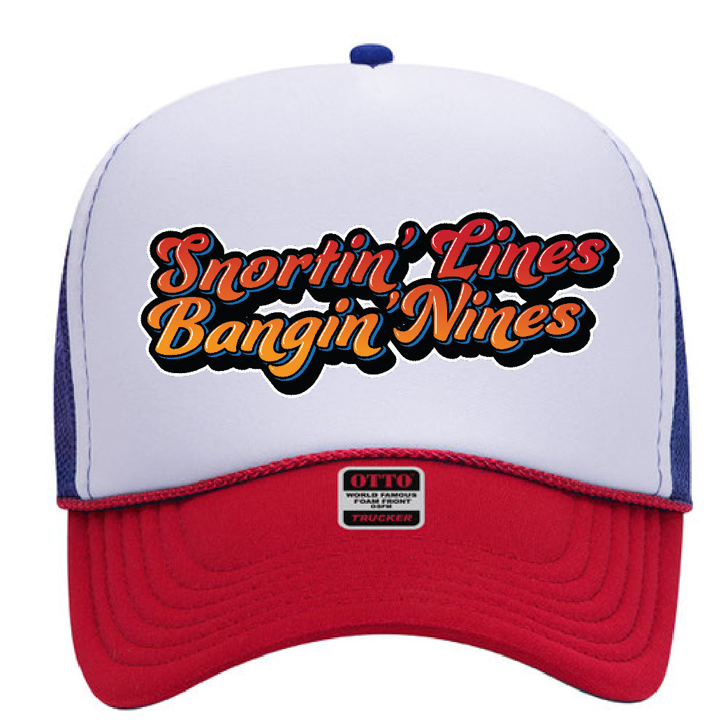 Snortin' Lines Bangin Nine's Original Trucker Hat