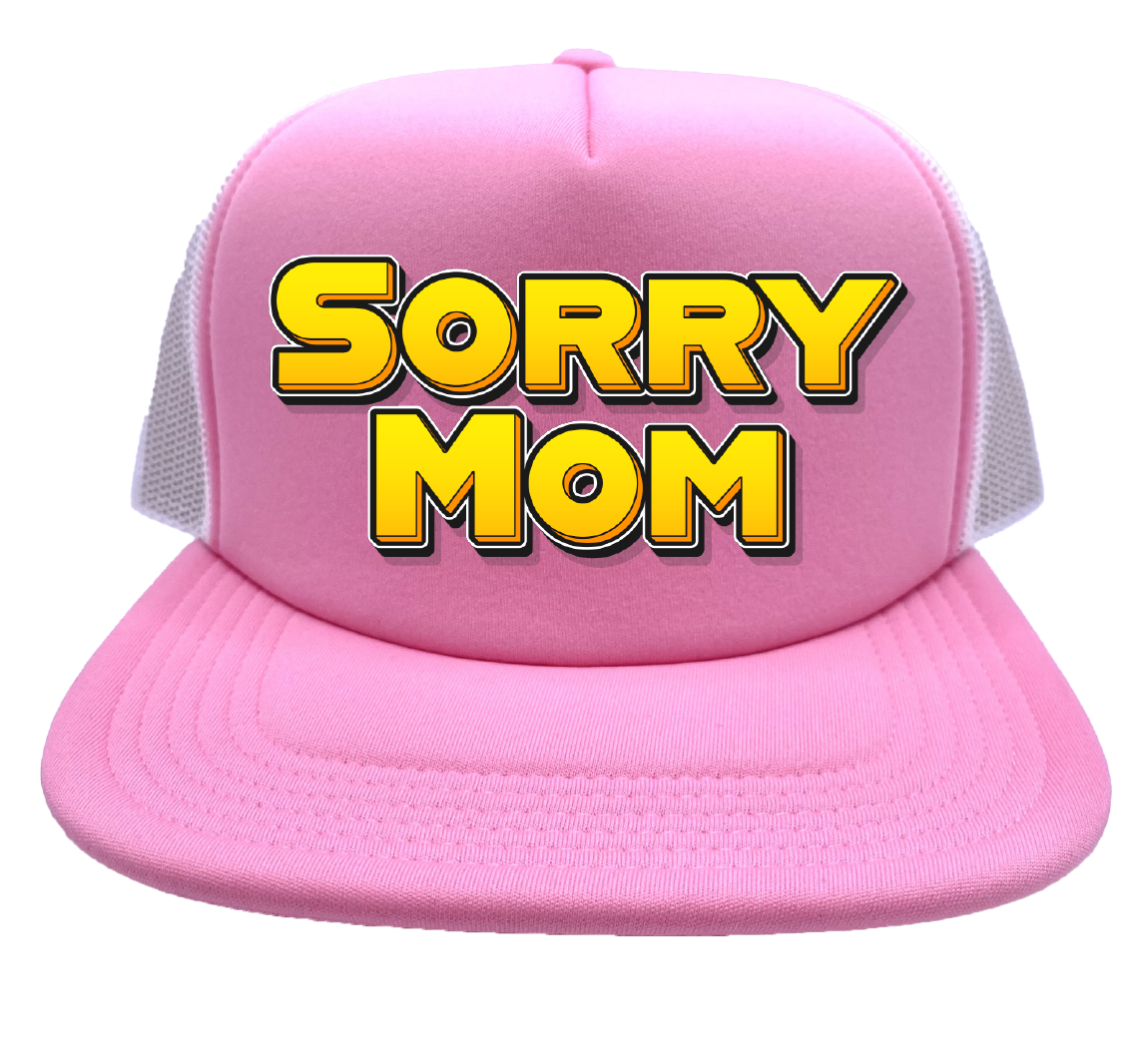 "Sorry Mom" Stoopid Original Trucker Hat