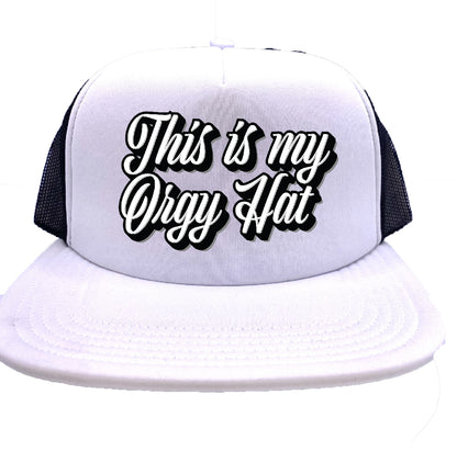 This Is My Orgy Hat Original Trucker Hat