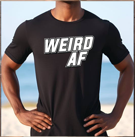 "Weird AF" Stoopid Original Shirt/Crew/Hoodie