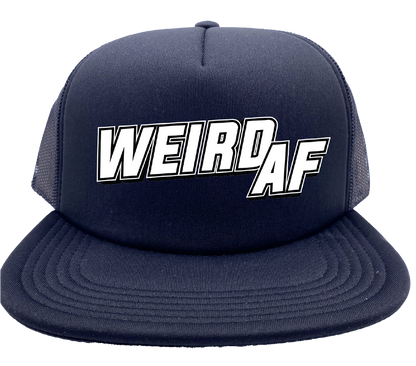 "Weird AF" Stoopid Original Trucker Hat