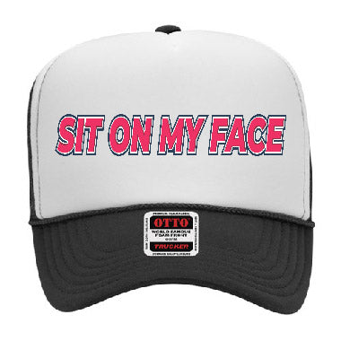 "Sit On My Face" Stoopid Original Trucker Hat