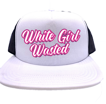 "White Girl Wasted" Stoopid Original Trucker Hat